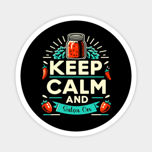 Keep Calm and Salsa On, cinco de mayo Magnet